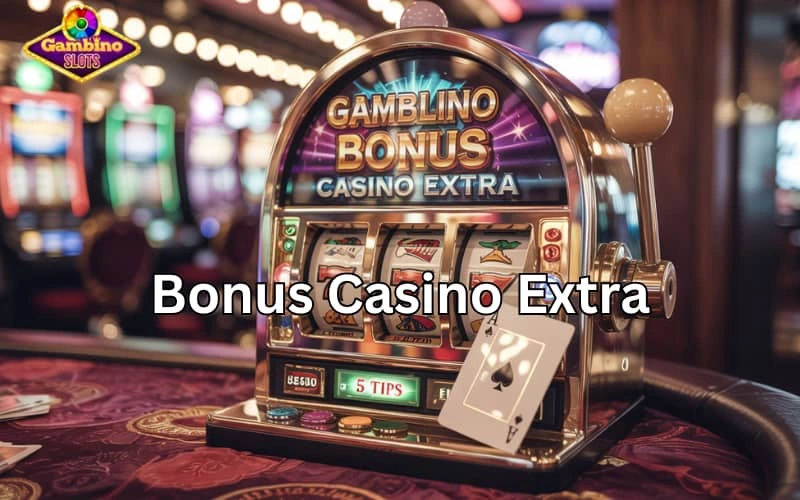 bonus casino extra
