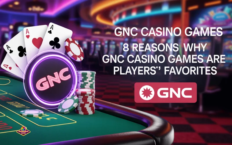 gnc casino games